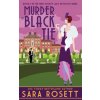 Murder in Black Tie (SARA ROSETT)(Brožovaná)