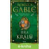 E-kniha Hra králů - Rebecca Gablé