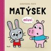 Matýsek mluví (Agnieszka Matz)(Leporelo)