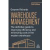 Warehouse Management – The Definitive Guide to Improving Efficiency and Minimizing Costs in the Modern Warehouse (Gwynne Richards)(Brožovaná)