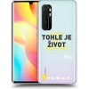 Picasee silikónový prehľadný obal pre Xiaomi Mi Note 10 Lite - Kazma - TOHLE JE ŽIVOT A NIC VÍC NEBUDE