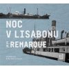 Noc v Lisabonu - Remarque Erich Maria