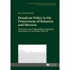 Broadcast Policy in the Protectorate of Bohemia and Moravia (Peter Richard Pinard)(Pevná)
