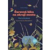 Čarovná lúka na okraji mesta, 2. vydanie