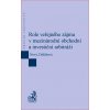 Role veřejného zájmu v mezinárodní obchodní a investiční arbitráži - Klára Drličková, Nový