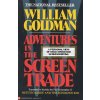 Adventures in the Screen Trade (William Goldman)(Brožovaná)