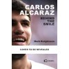 Carlos Alcaraz: Behind the smile (Hodgkinson,Mark)(Pevná)