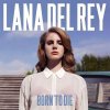 Lana Del Rey: Born To Die - CD