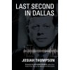 Last Second in Dallas (Thompson Josiah)
