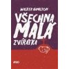 Všechna malá zvířátka