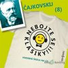 Nebojte se klasiky 8 - Petr Iljič Čajkovskij - Autor Neznámy - online doručenie
