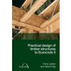 Practical Design of Timber Structures to Eurocode 5 (H J Larsen)(Pevná)