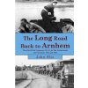 The Long Road Back to Arnhem