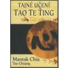 Chia Mantak - Tajné učení Tao te ťing