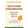 Intuitívne stravovanie - Elyse Resch, Evelyn Tribole - online doručenie
