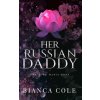 Her Russian Daddy: A Dark Mafia Romance