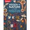 Hidden in Nature A Cozy Hidden Pictures Coloring Book