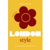 Little Book of London Style (Karen Homer)(Pevná)