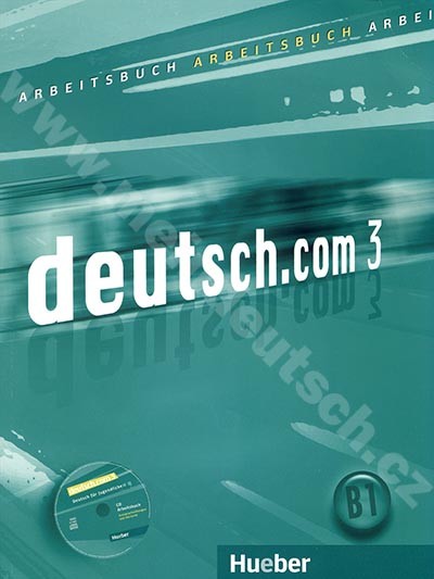 deutsch.com 3 3. diel pracovného zošitu vr. audio CD k PZ D verzia