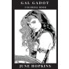 Gal Gadot Coloring Book: Powerful Female Icon and Wonder Woman Star, Beautiful Sex Symbol and Hot Model, Feminism Inspired Adult Coloring Book
