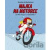 Majka na motorce - Dorothée de Monfreid