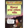 Děsivé dějiny - Mizerná první světová válka - 2. vydání - Terry Deary