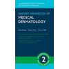 Oxford Handbook of Medical Dermatology 2th Revised edition - Susan Burge Rubeta Matin Dinny Wallis