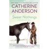 Sweet Nothings (Catherine Anderson)(Brožovaná)