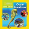 Look and Learn: Ocean Creatures (National Geographic Society)(Leporelo)