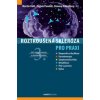 Roztroušená skleróza pro praxi - 3. aktualizované a doplněné vydání - Martin Vališ, Zbyšek Pavelek, Simona Halúsková
