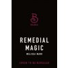 REMEDIAL MAGIC (MARR MELISSA)(Brožovaná)