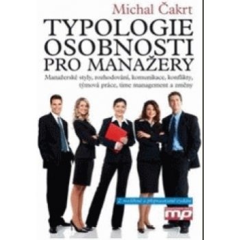 Typologie osobnosti pro manažery - Michal Čakrt