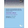 Autorský zákon - Radim Polčák, Pavel Koukal, Matěj Myška, Kolektiv Autorů