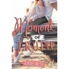 Moment of Truth (Kasie West)(Brožovaná)