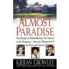 Almost Paradise: The East Hampton Murder of Ted Ammon (Kieran Mark Crowley)(Brožovaná)