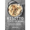 Risotto State of Mind: The Best Risotto Cooking Techniques