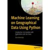 Machine Learning on Geographical Data Using Python (Joos Korstanje)(Brožovaná)