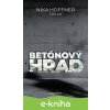 Betónový hrad - Nika Hoffner