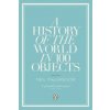 A History of the World in 100 Objects (Neil MacGregor)(Brožovaná)