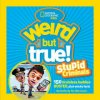 Weird But True: Stupid Criminals (National Geographic Society,Tom Nick Cocotos)(Brožovaná)