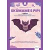 ExpEdícia - Skúmame s PIPI