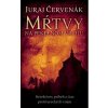 Mŕtvy na Pekelnom vrchu (Barbarič a Stein 1) - Juraj Červenák