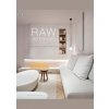 Raw Interiors - Daniela Santos Quartino, Loft Publications