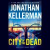 City of the Dead: An Alex Delaware Novel (Kellerman Jonathan)