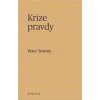 Krize pravdy - Peter Trawny