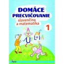 Domáce precvičovanie slovenčina a matematika 1