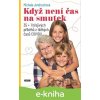E-kniha Když není čas na smutek - Michala Jendruchová