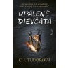 Upálené dievčatá - C.J. Tudor