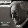 BOBEK PAVEL - VIC NEHLEDAM... (1CD)