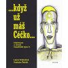 ...když už máš Céčko- Laura Krekulová, Vratislav Řehák